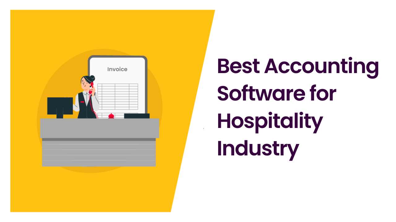 Best Accounting Software for Hospitality Industry