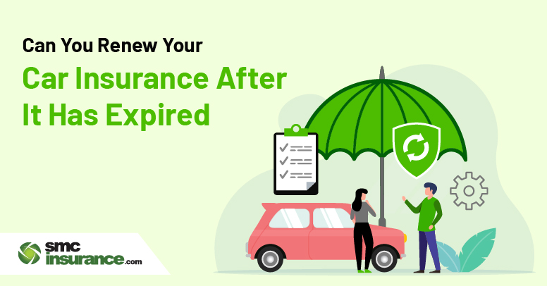 Can Car Insurance Be Renewed After Expiry