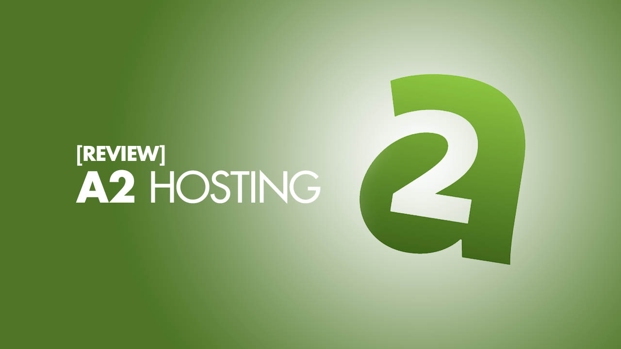A2 Hosting Reviews