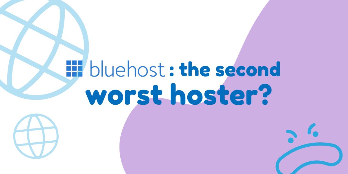 Why Bluehost is Bad