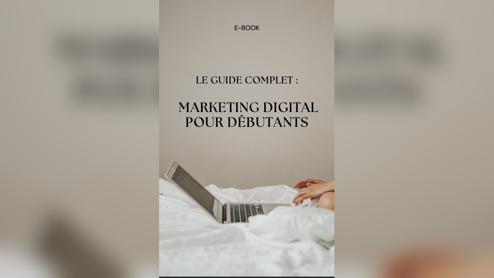 Guide De Marketing Digital Pour Débutants